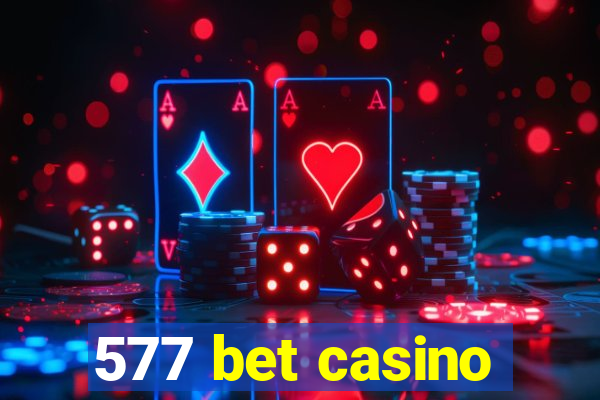 577 bet casino